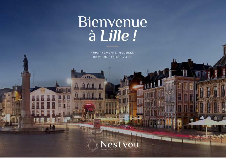 Lille Grand Palais, Europe, Bienvenue Chez Nestyou, Lille Ngoại thất bức ảnh